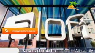 Aloft Atlanta Downtown - Atlanta Hotels, Georgia