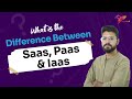 What is the difference between SaaS, PaaS, and IaaS || ForceBolt