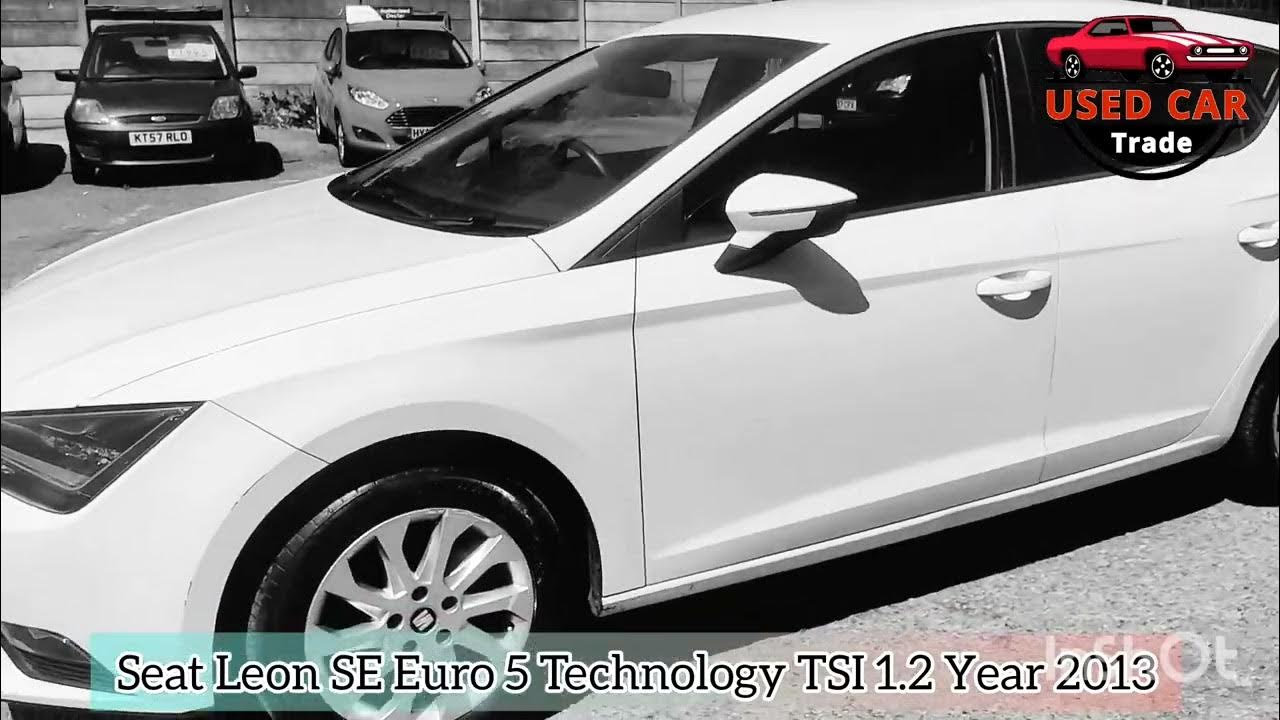 Car For Sale Seat Leon SE Euro 5 Technology TSI 1.2 Petrol Year 2013