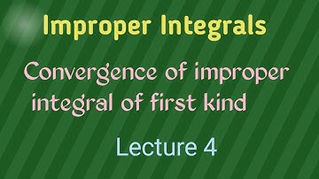 Improper Integrals|Convergence of improper integrals of second kind| Lecture 4|