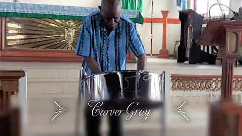 Alexander "Carver" Gray -  Let's  Bless the Lord (...