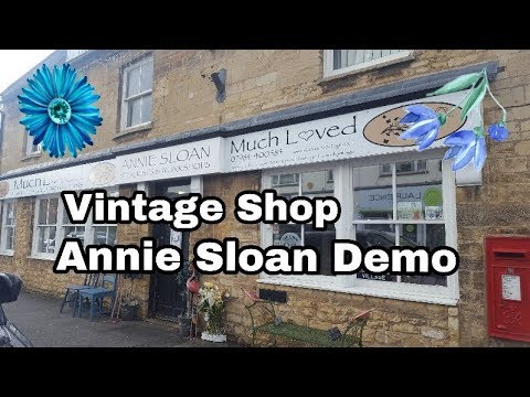 Vintage / Shabby Chic Shop & Annie Sloan Demo - Shop with me - YouTube