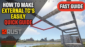 Snelle handleiding: hoe u eenvoudig een externe TC aan elke basis in Rust kunt toevoegen