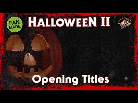 Halloween II (1981) | Opening Titles Recreated in 4K (Fan Cinematic Version)
