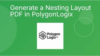 Generate a Nesting Layout PDF in PolygonLogix