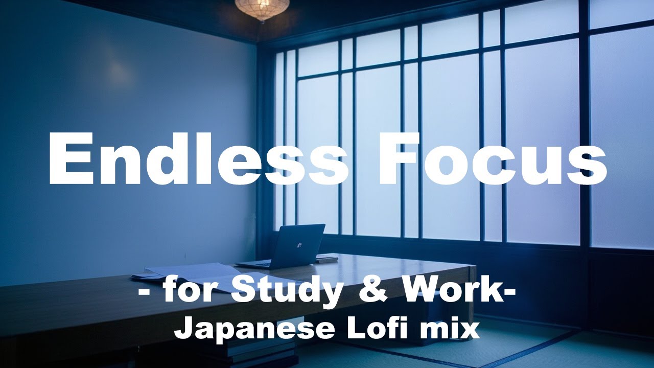 Endless Focus 🌌 Japanese Lofi Beats for Study & Work (1 Hour) - YouTube