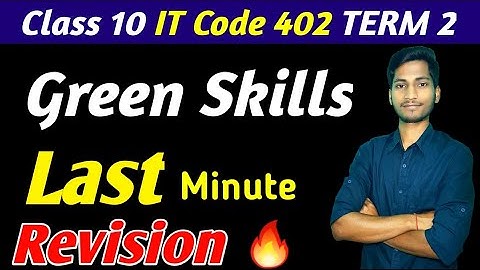 Green Skill class 10 | Last Minute Revision | Employability Skills | TERM 2