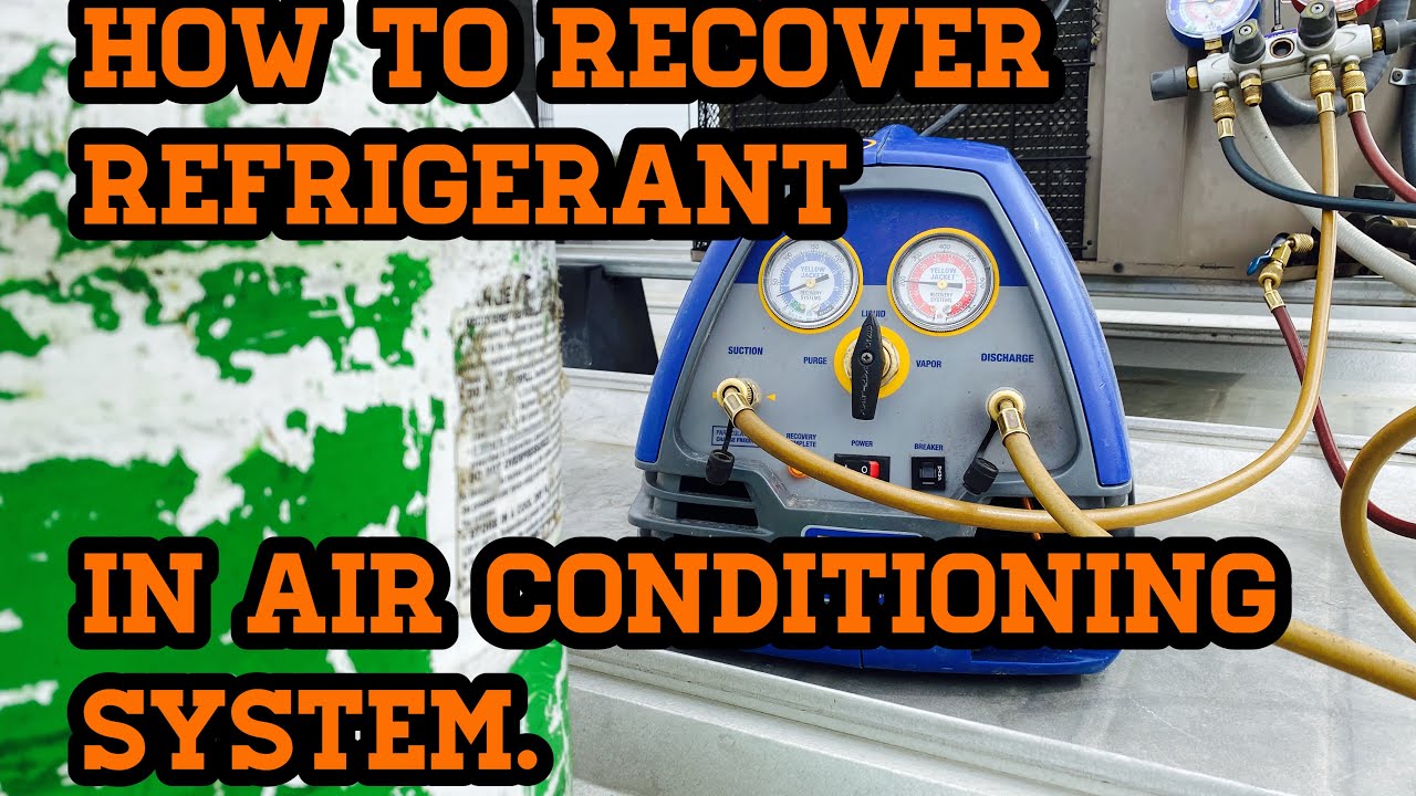 HOW TO RECOVER REFRIGERANT IN AIR CONDITIONING SYSTEM. - YouTube
