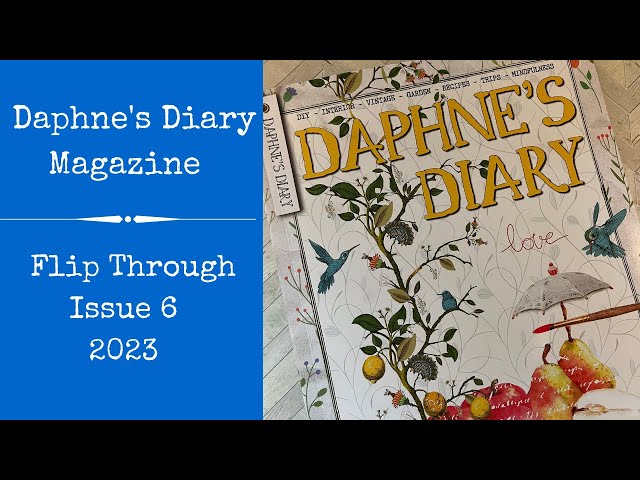 A feature in one of my favorite magazines - Daphne's Diary