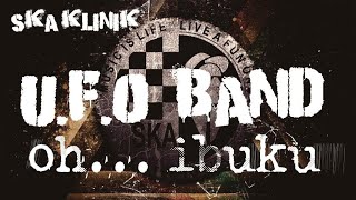 Ska Klinik UFO Band - Oh Ibuku (Full Band Cover)