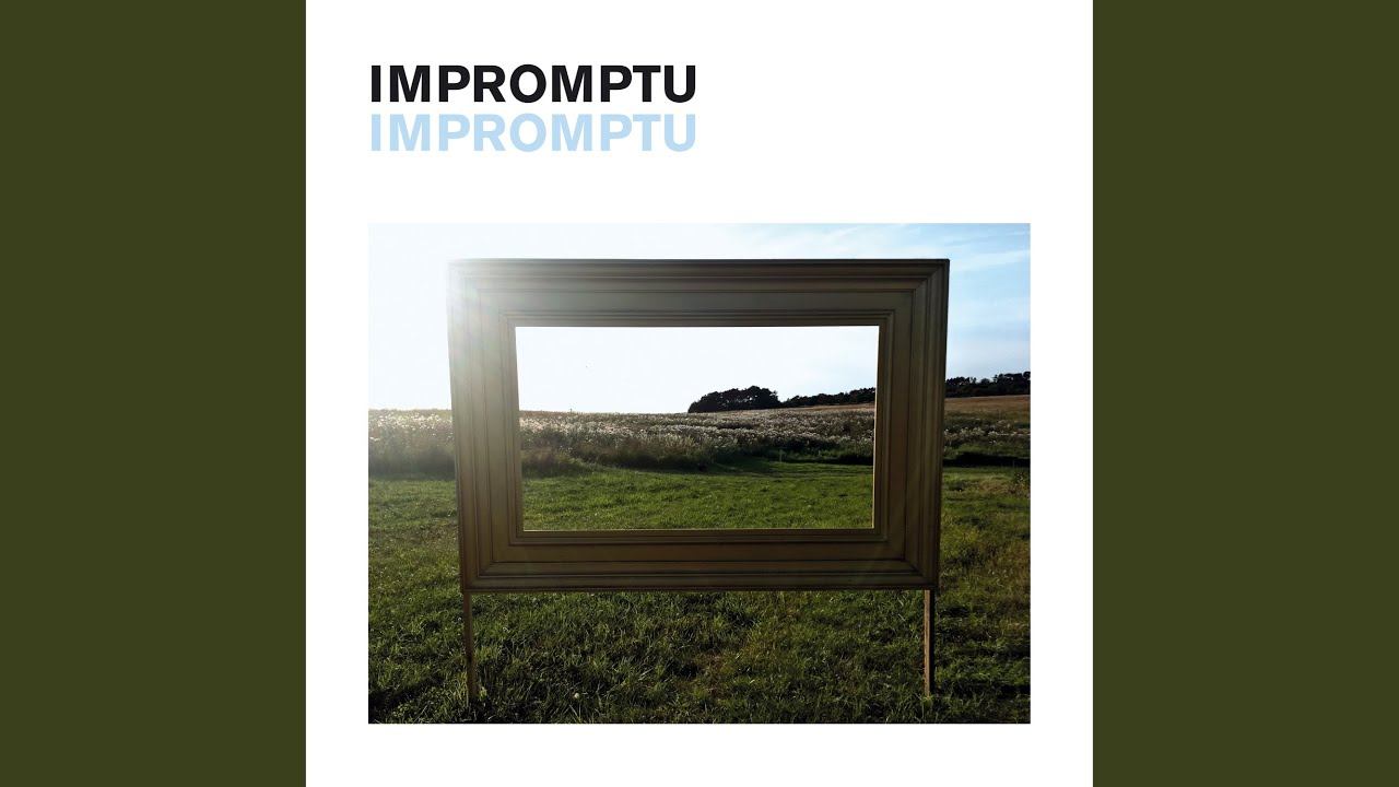 Watch Impromptu #8 on YouTube Watch Impromptu #8 on YouTube