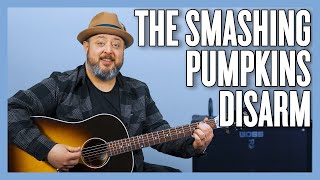 Video thumbnail of "The Smashing Pumpkins Disarm Guitar Lesson + Tutorial"