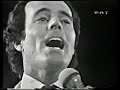 خوليو إغليسياس إن هجرت ني فأنت ظالمة Julio Iglesias Se Mi Lasci Non Vale 1976 