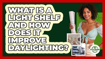 What Is A Light Shelf And How Does It Improve Daylighting? - Eco Home Blueprint