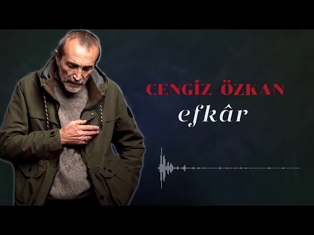 Cengiz Özkan EFKAR [Bilirmisin Halim Nedir Sultanım]