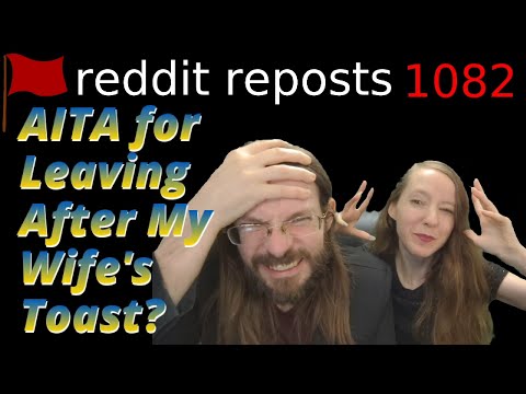 AITA for Leaving After My Wife's Toast? | 3 Stories | 1082