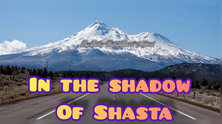 In the shadow of Shasta/Billy "Billy Bass" Alford ...