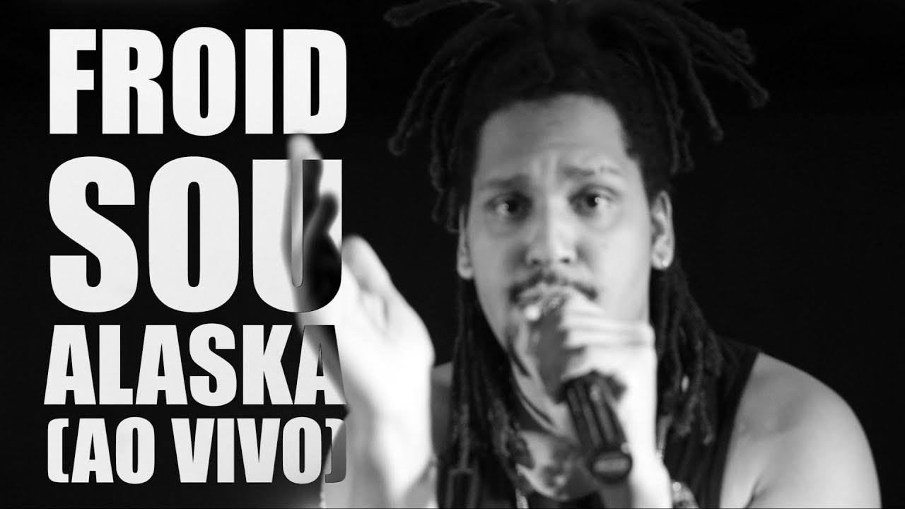 nacional b Froid - Sou Alaska (Ao Vivo @ Repidemia | Jaboticabal - SP)