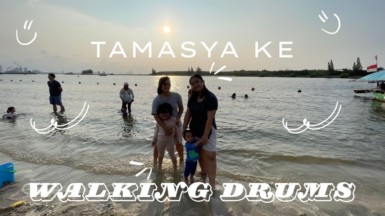 Tamasya Ke Walking Drums, Ancol! 
