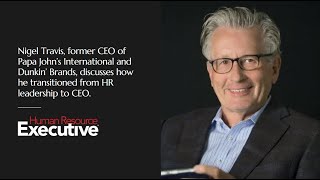 Former Papa John's, Dunkin' CEO discusses how he moved from HR leadership