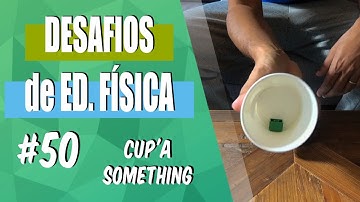 Desafios de Ed. Física #50 (cup