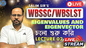 🔴 EIGEN VALUE & EIGEN VECTOR 02 || WBSSC/WBSLST || SALIM SIR || Concept + MCQ + Short Trick