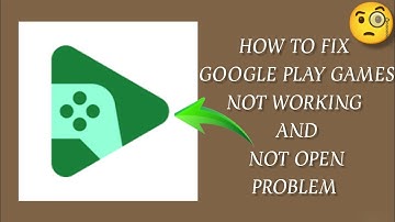 How To Fix "Google Play Games" App Not Working Problem|| "Google Play Games" App Not Open Problem