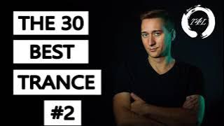 The 30 Best Trance Music Songs Ever 2. (Paul Van Dyk, ATB, Tiesto, Armin)