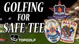 Come Play at TopGolf with Allen Police \& Fire!
