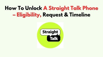 Hoe u een Straight Talk-telefoon kunt ontgrendelen - Geschiktheid, aanvraag en tijdlijn
