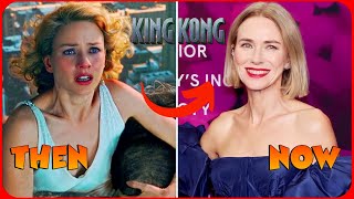 King Kong Cast Then and Now (2005 vs 2024) How They Change