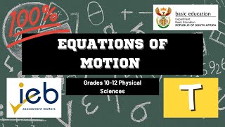 Equations of Motion | Physical Sciences | Grade 10/11/12 | IEB/DBE | Tutorio