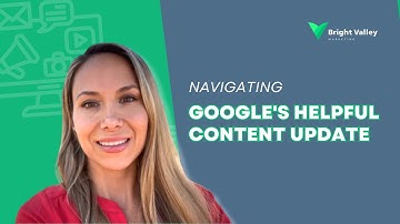 Navigating the Google Helpful Content Update 📈
