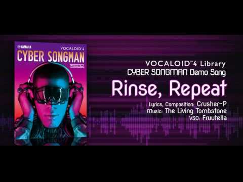 【CYBER SONGMAN】Official Demo Rinse, Repeat