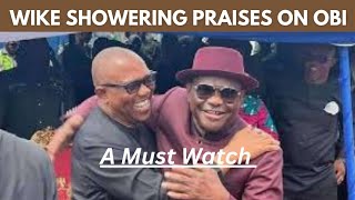 Full A Rare Video Of Nyesom Wike Showering Praises On Peter Obi Update