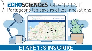 Echosciences Grand Est - Accompagnement Dinscription