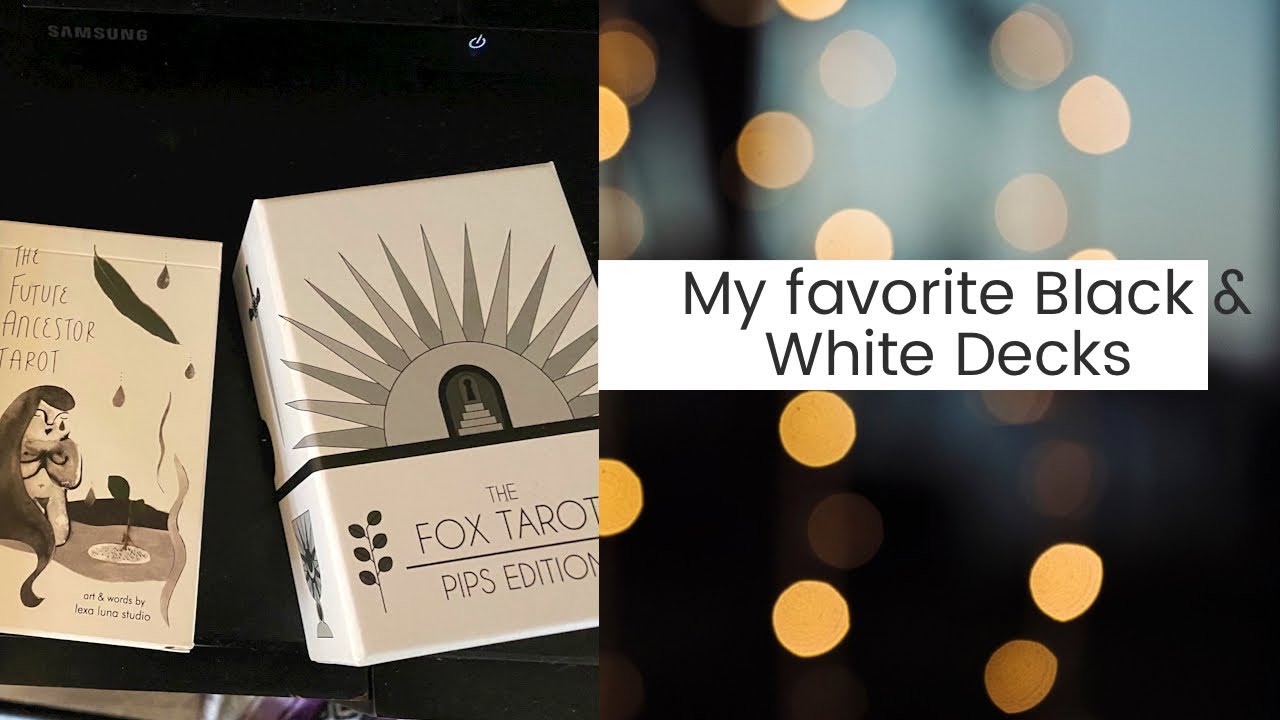 My Favorite Black and White Decks