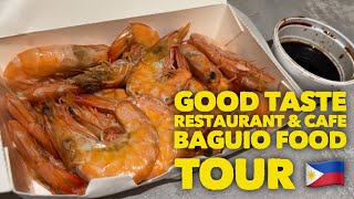 Must Try Restaurant Baguio: Good Taste Restaurant and Cafe | Tsinoy Comfort Food | Cheap Eats Baguio