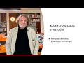 &#39;Meditación sobre el estudio&#39;, con Fernando Bárcena y Santiago Satrústegui