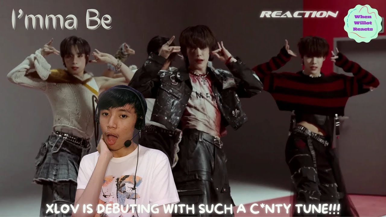XLOV 엑스러브 'I’mma Be' MV REACTION | [THEY DELIVERED C*NT!!!]