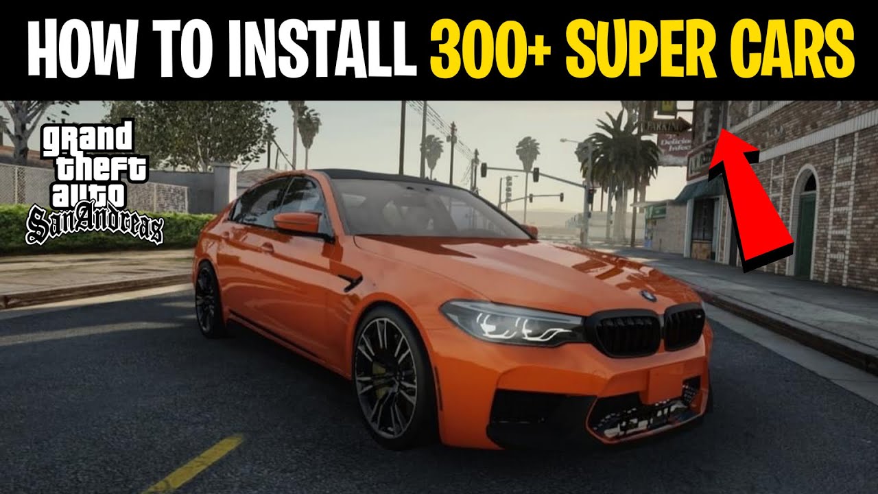 How To Install *300+ NEW SUPER CARS* in GTA San Andreas (2024) 😍 - YouTube