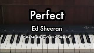 Perfect - Ed Sheeran | Piano Karaoke by Andre Panggabean