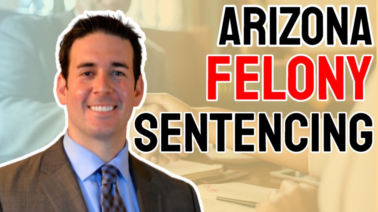 Arizona Felony Sentencing Chart