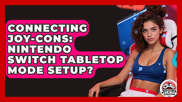 Connecting Joy-Cons: Nintendo Switch Tabletop Mode Setup? - Joystick Generations