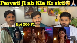 Devon Ke Dev Mahadev Episode 206 Part 1 |PAKISTAN REACTION
