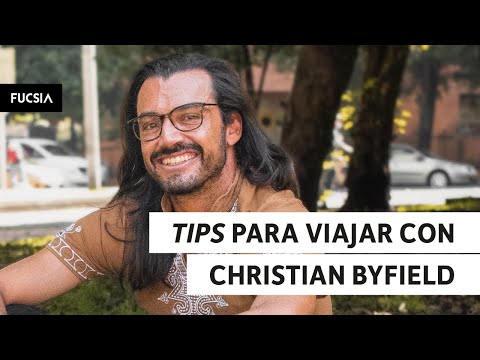 Tips para viajar con Christian Byfield