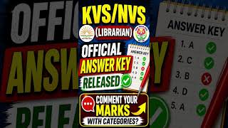 KVS/NVS Librarian Answer Key Released ✅ Comment Your Score! 🔥