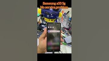 Samsung a53 5g no service problem