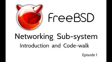 0x3 FreeBSD Networking Sub-system - Introduction and Code-walk - Ep1
