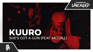 KUURO - She's Got a Gun (feat. McCall) [Monstercat Lyric Video] chords